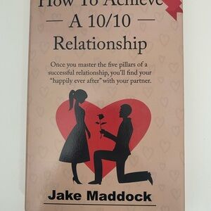 New. How to Achieve a 10/10 Relationship Book